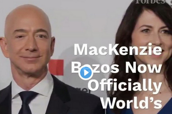 缩略图 | 贝佐斯完成离婚财产分割，前妻成世界第三大女富豪